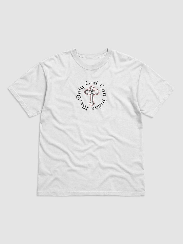 Only God Can Judge Me Tee product image (1)