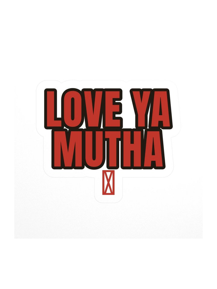 Love Ya Mutha — Sticker product image (1)