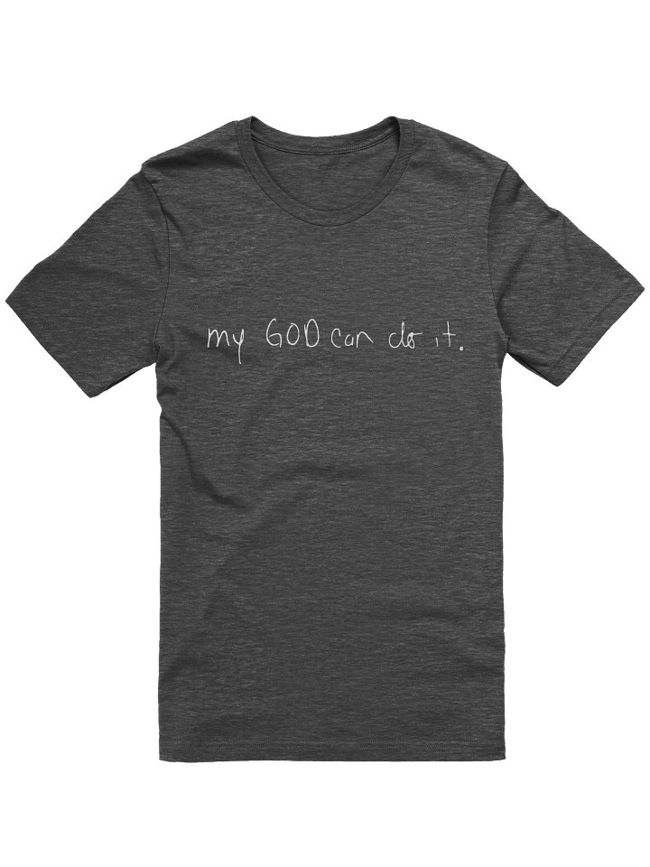My God Can Do It. Faith-Inspired Unisex T-Shirt | Christian Graphic Tee | Inspirational Shirt | Gift for Men & Women product image (1)
