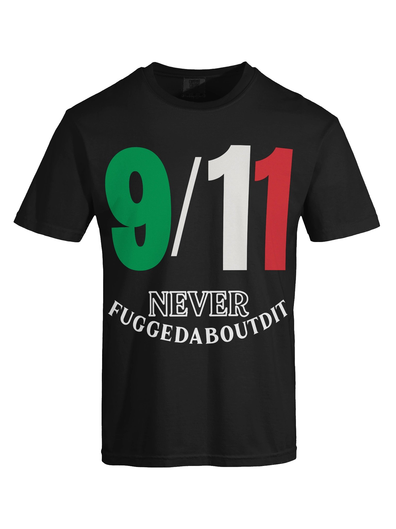 NEVER FUGGEDABOUDIT Tee product image (47)