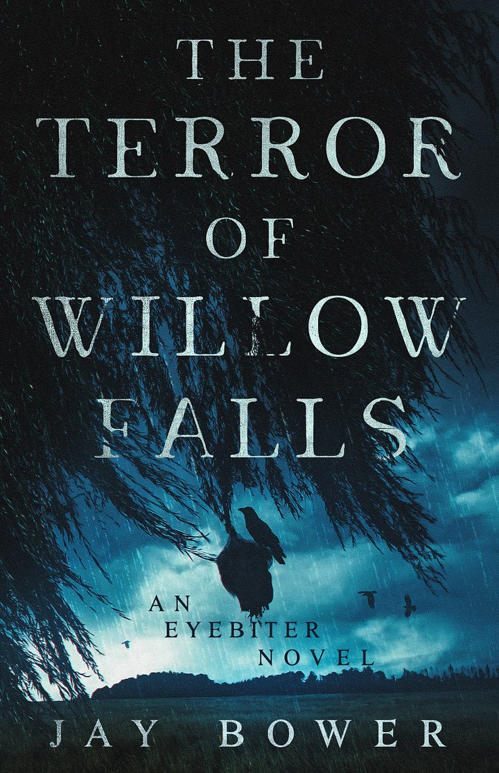 The Terror of Willow Falls: The Eyebiter Saga Book One (Ebook) product image (1)