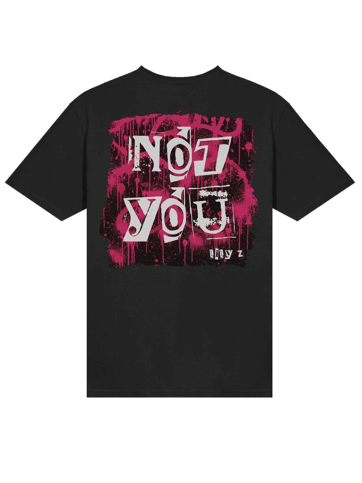 Not You T-Shirt - Back Print product image (5)