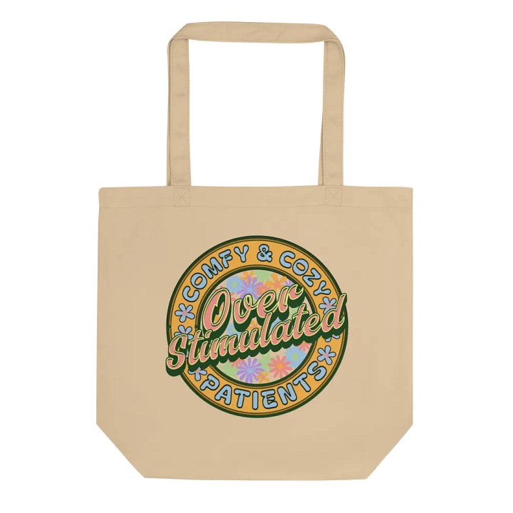 Over Stimulated Comfy And Cozy Patients Eco-Friendly Tote Bag product image (1)