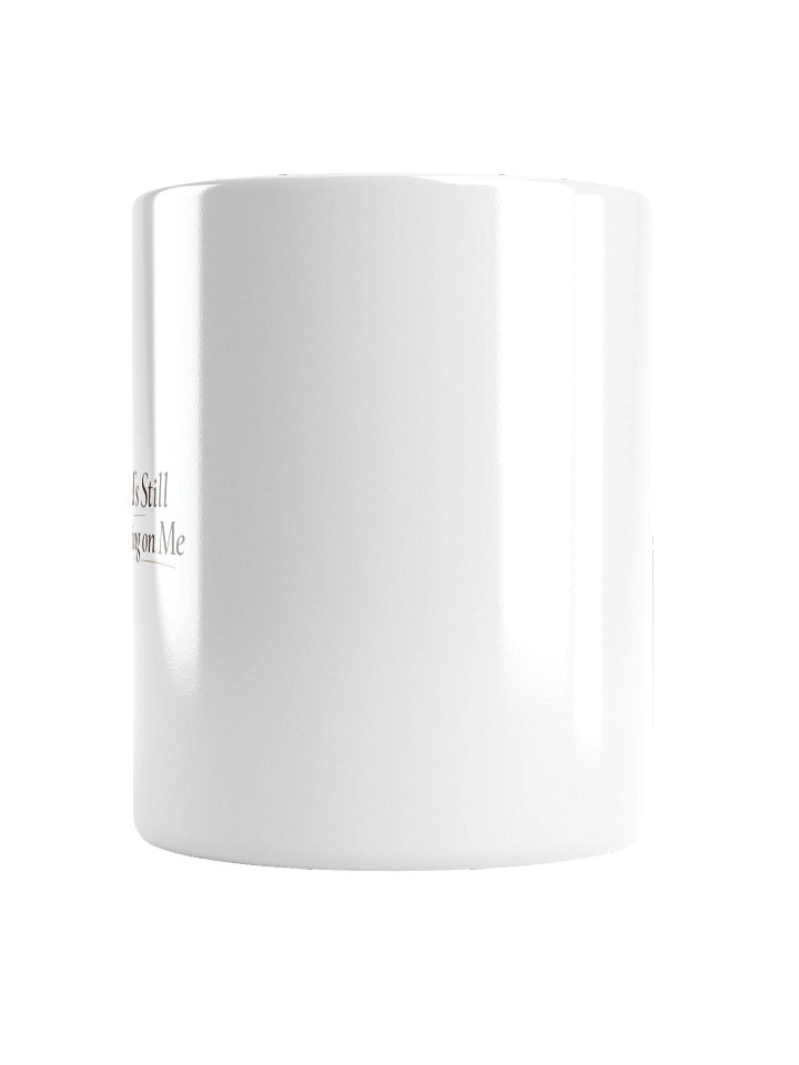 God's Still Working on Me Mug product image (2)