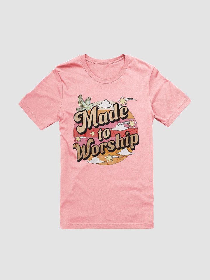 Made To Worship Whimsical T-Shirt product image (1)