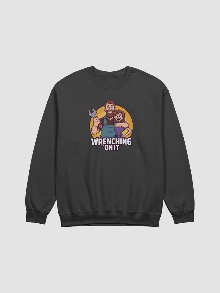 Wrenching On It Car Person Funny Sweatshirt product image (1)