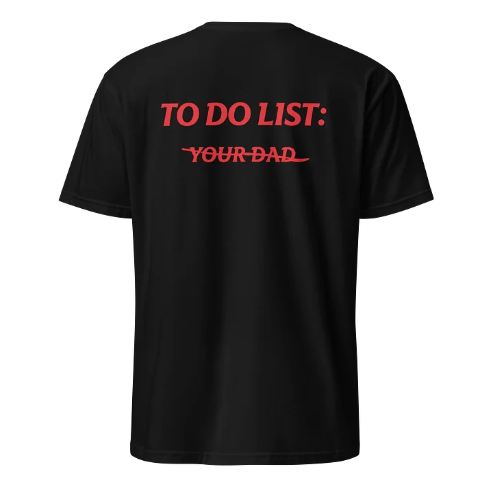 Funny To Do List Your Dad Shirt – Bold Sarcastic Humor Tee product image (1)