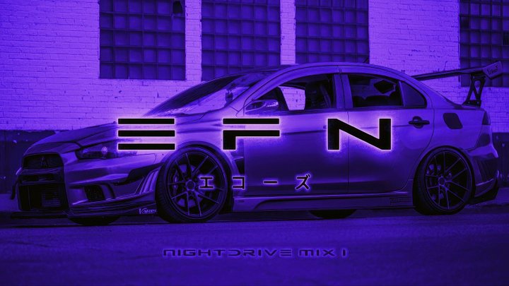EFN エコーズ - NIGHTDRIVE_001 product image (1)