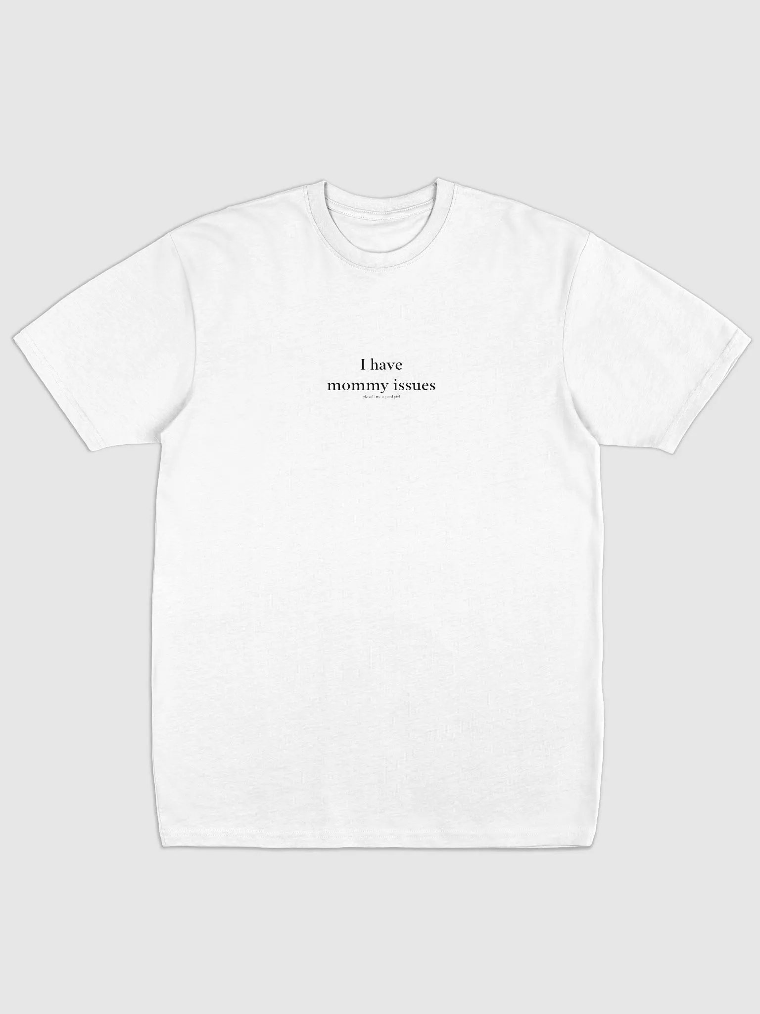 plz call me a good girl shirt (white) product image (1)