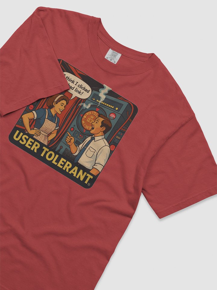 "User Tolerant" Funny IT & Tech Support T-Shirt | Retro "I Clicked a Bad Link" Geek Humor Tee product image (2)