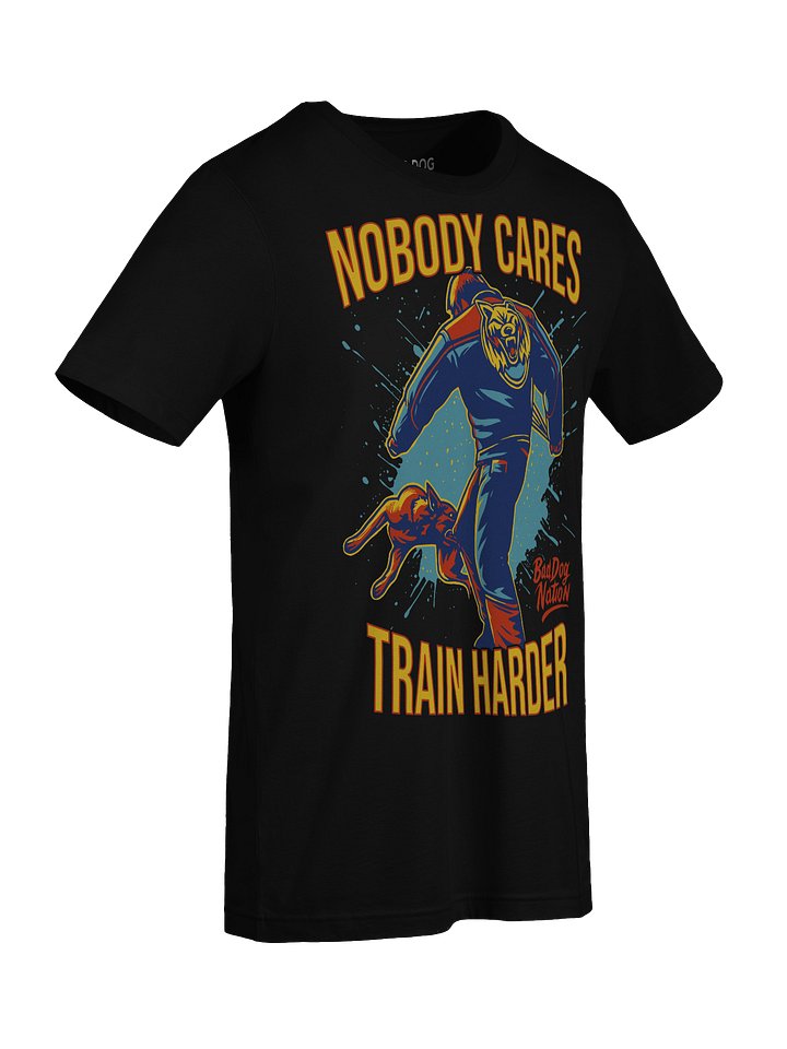NOBODY CARES, TRAIN HARDER - PREMIUM ADULT UNISEX T-SHIRT product image (6)