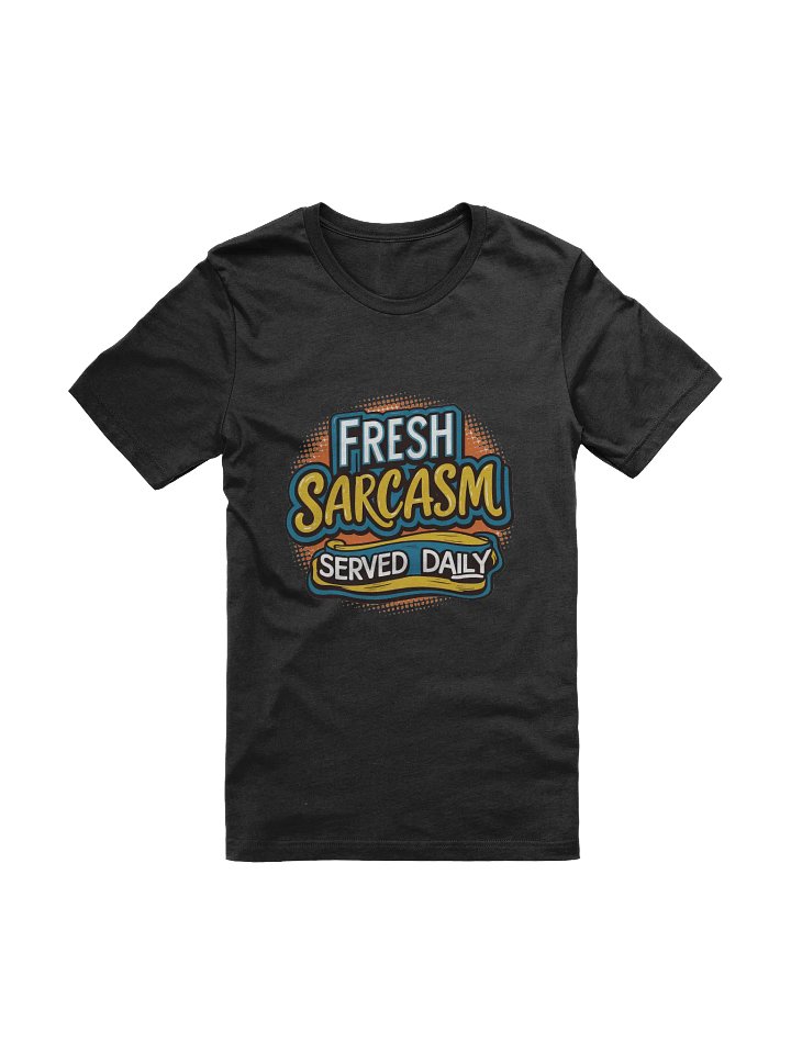 Fresh Sarcasm T-shirt product image (1)