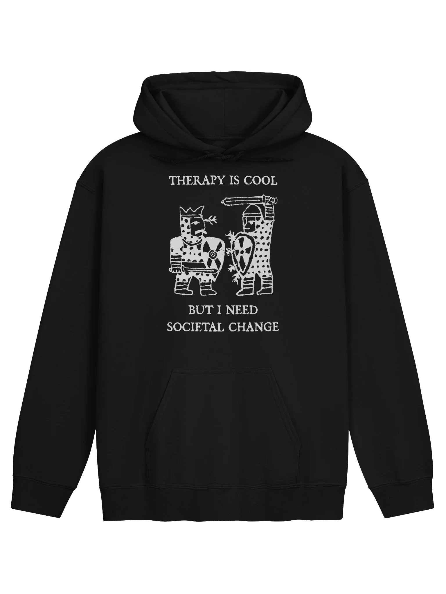 THERAPY IS COOL, BUT I NEED SOCIETAL CHANGE product image (7)