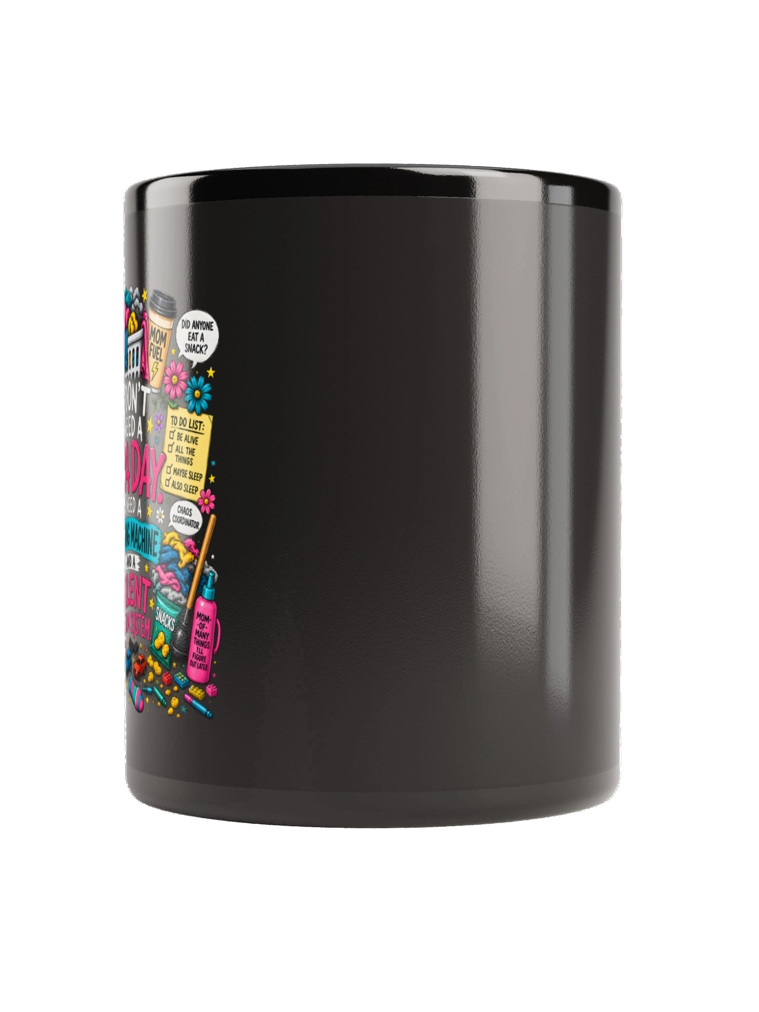I Don't Need a Spa Day Mom Life Coffee Mug product image (3)