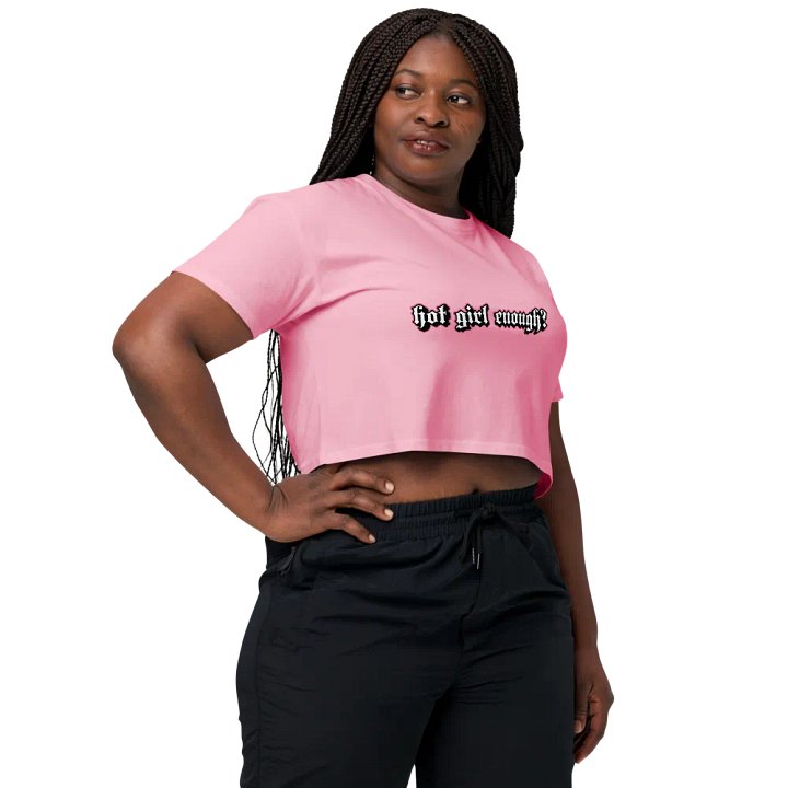 Hot Girl Enough? Pink Crop Top product image (2)