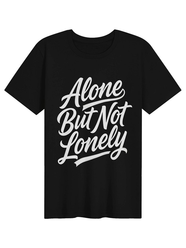 Alone But Not Lonely Cursive T-shirt product image (2)