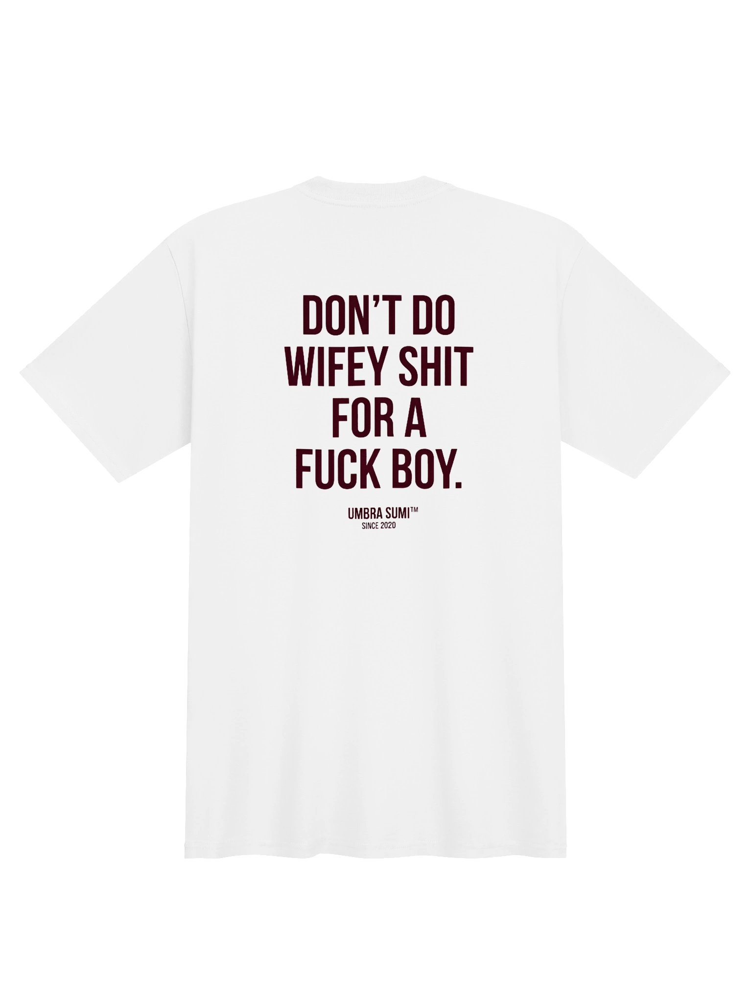 Don't Do Wifey Shit For A Fuck Boy Funny Women's T-Shirt product image (1)