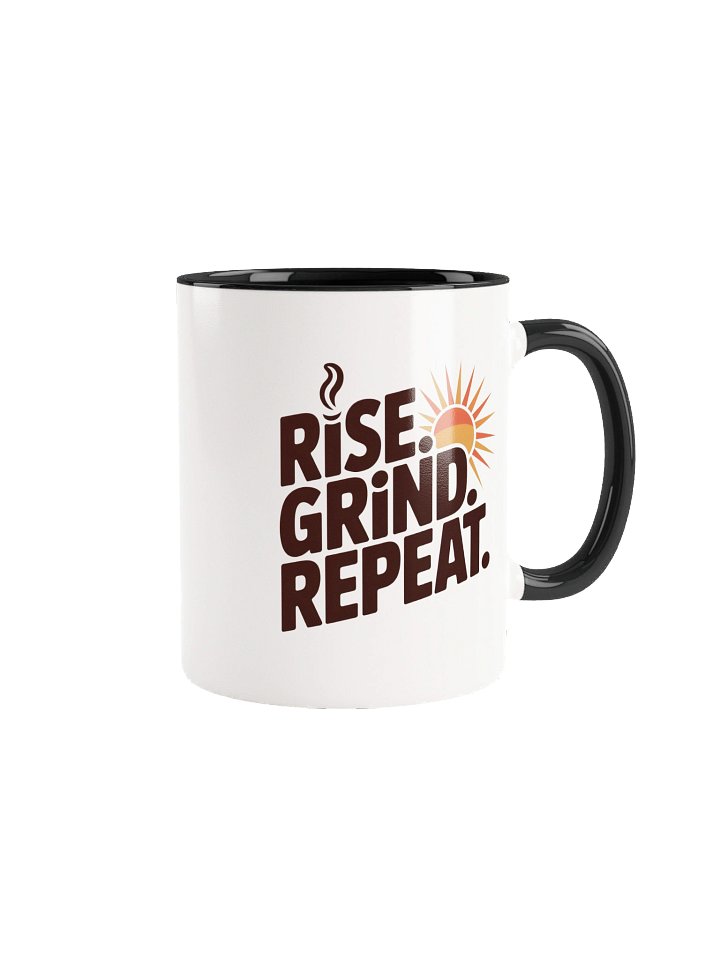 Rise Grind Repeat Motivational Coffee Mug - with Color Inside product image (1)