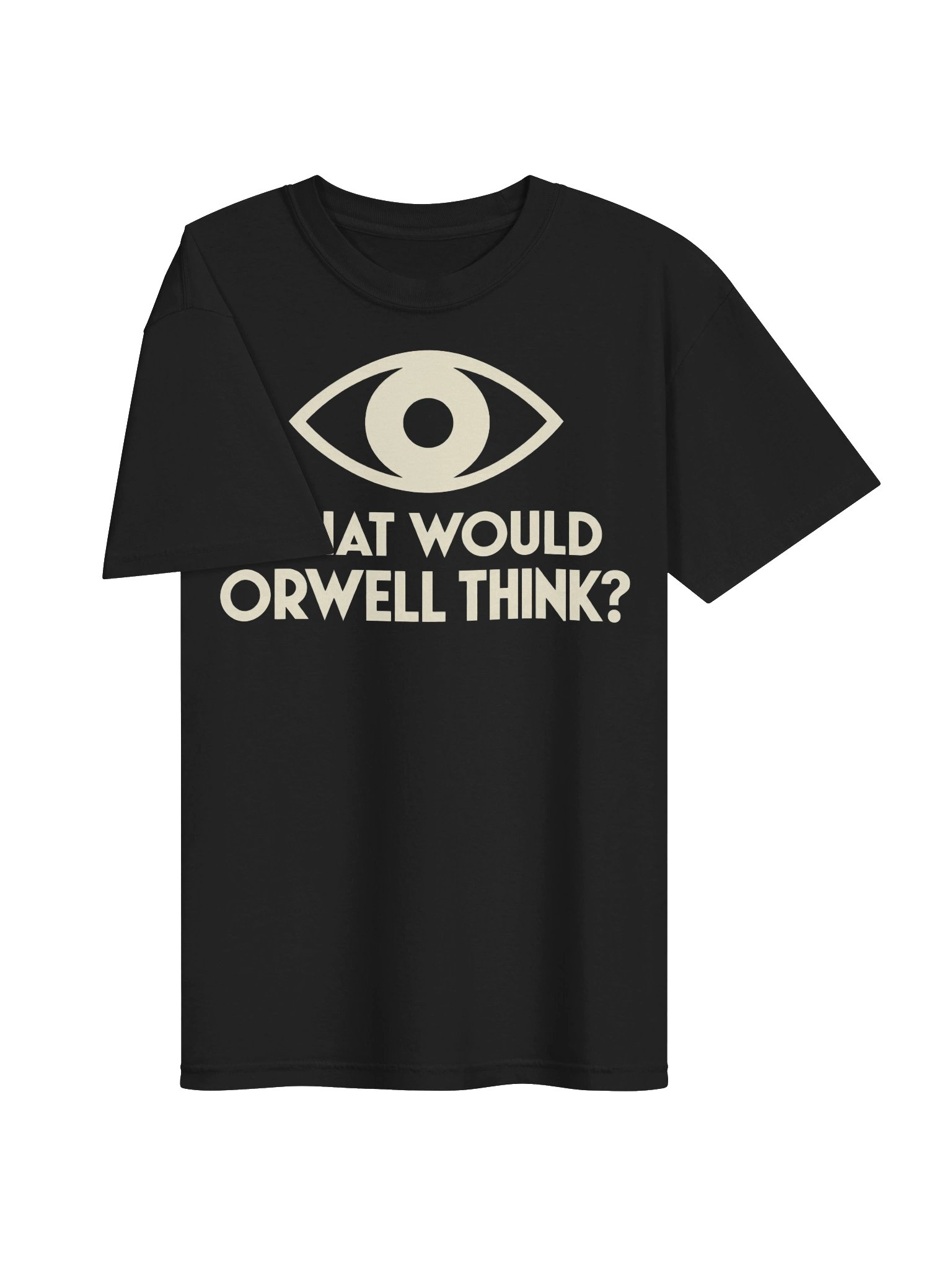 What Would Orwell Think? T-Shirt product image (3)