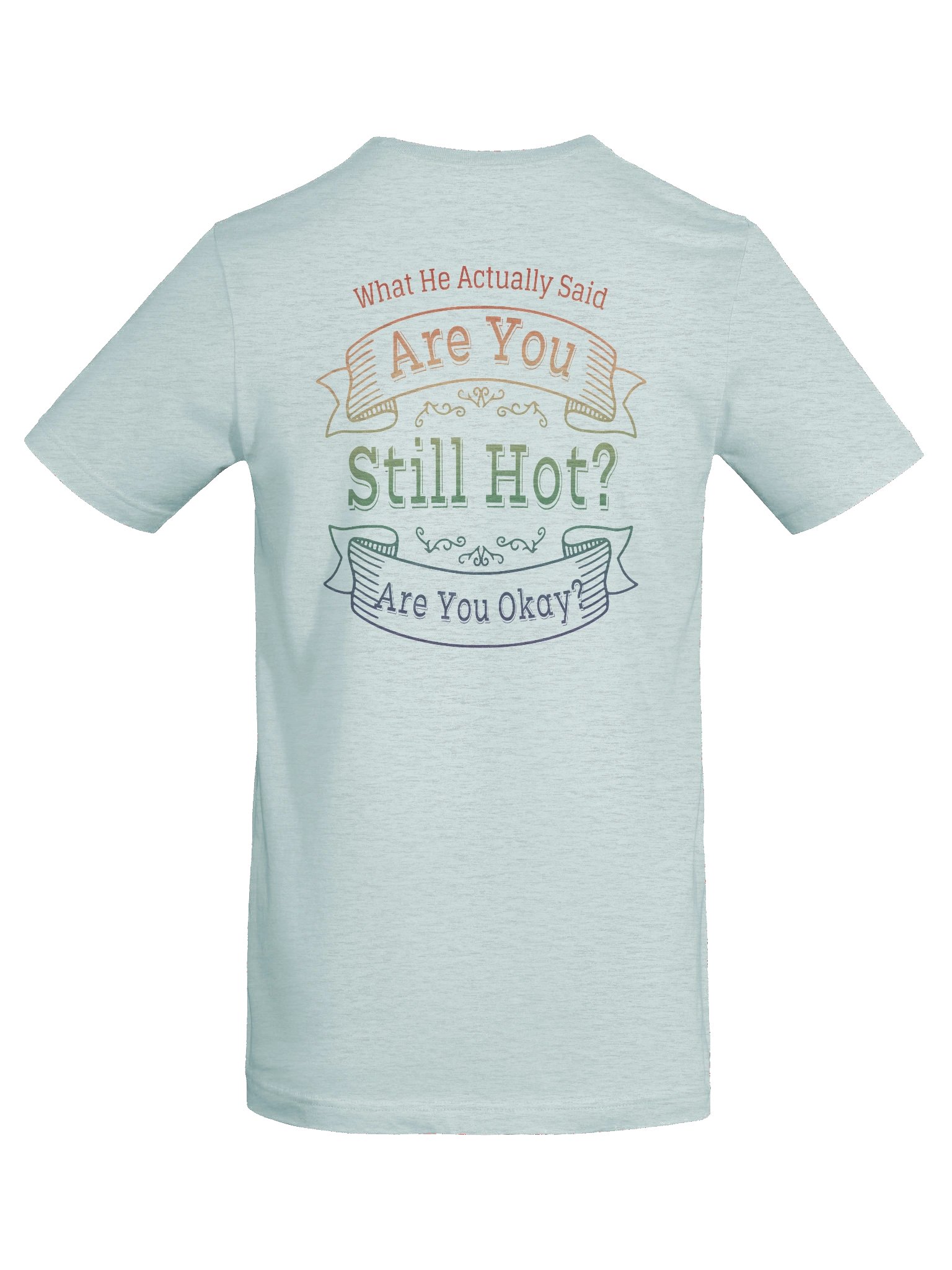 You're So Hot T-Shirt product image (8)