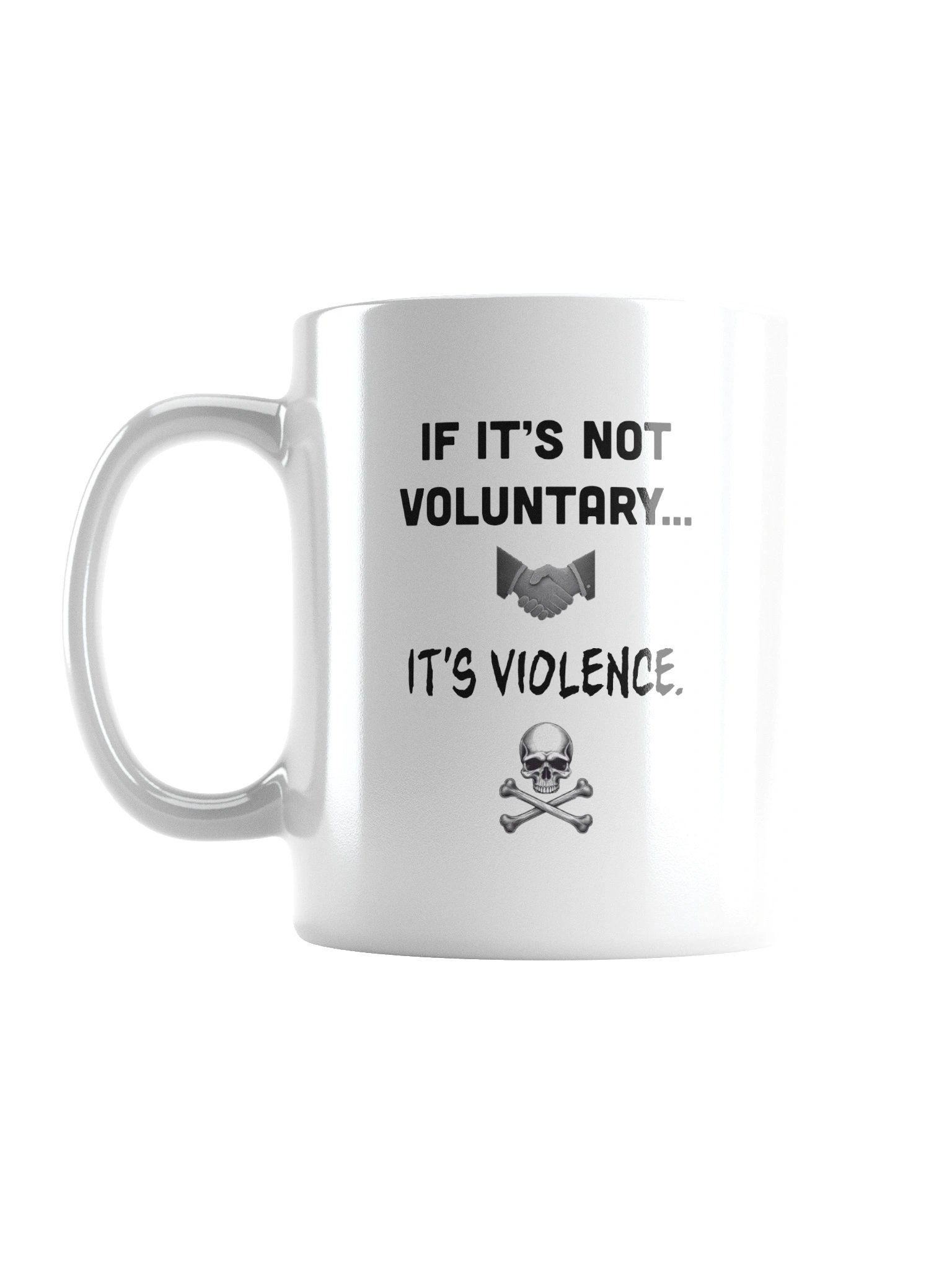 If It's Not Voluntary Mug product image (2)