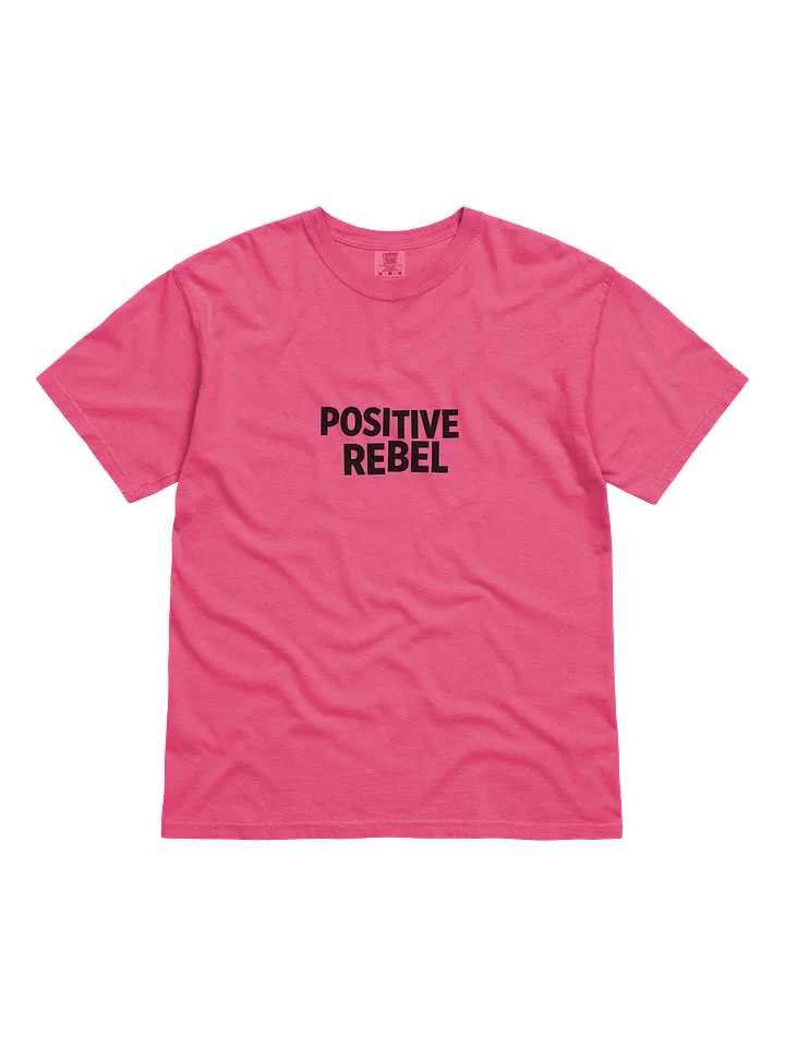 Positive rebel t-shirt product image (1)