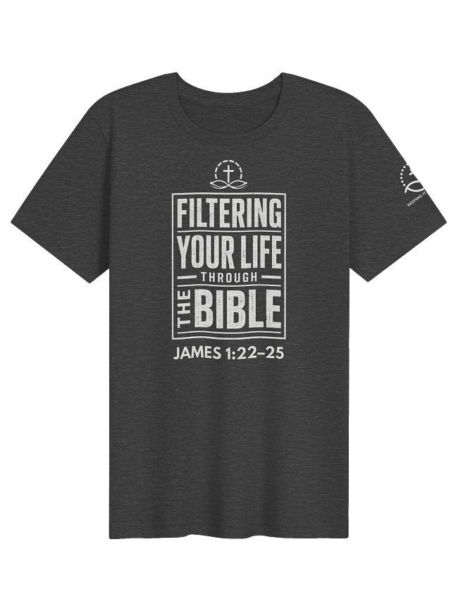 Filtering Your Life Through the Bible 