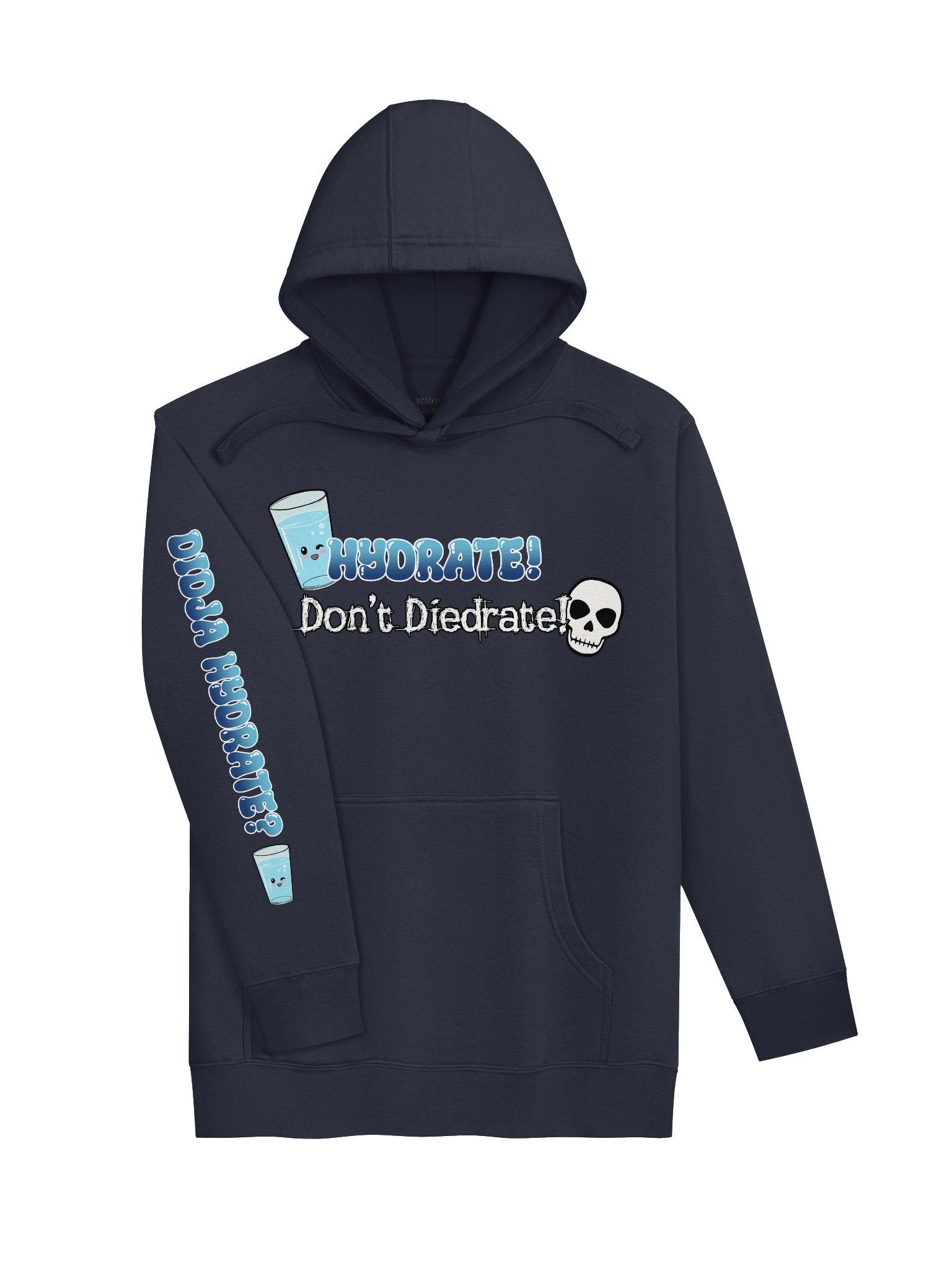 Hydrate! Don't Diedrate! Hoodie product image (25)