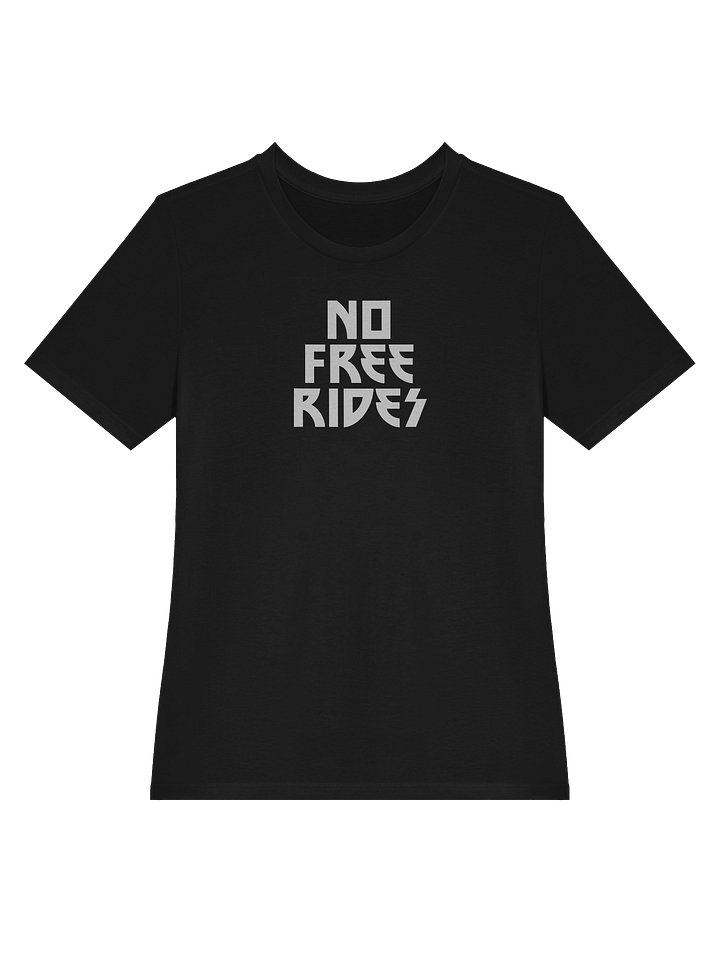 No Free Rides / Women's Shirt product image (2)