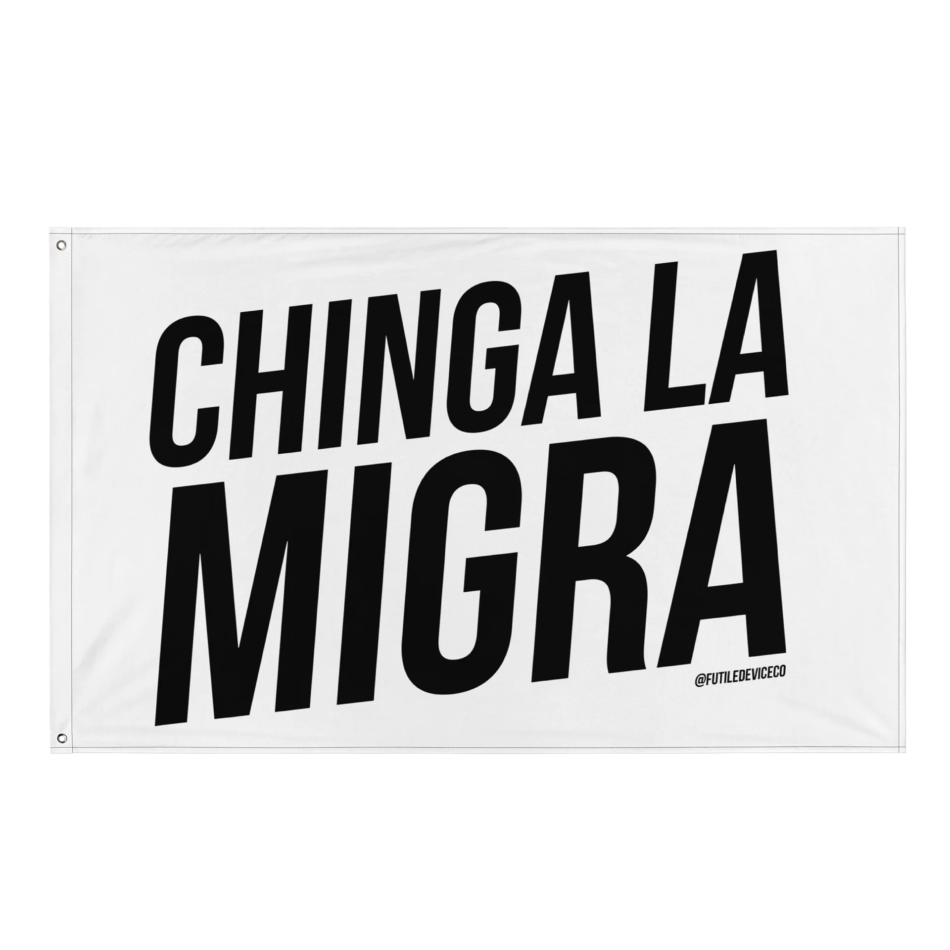FUTILE DEVICE: CHINGA LA MIGRA (FLAG) product image (1)