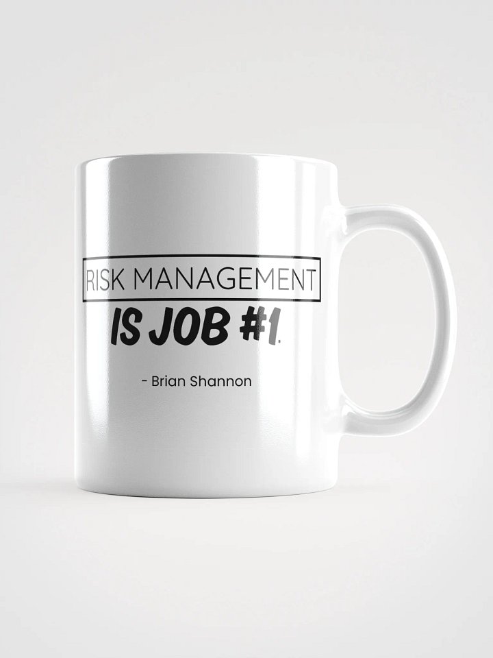 Risk Management is Job #1 Mug product image (3)