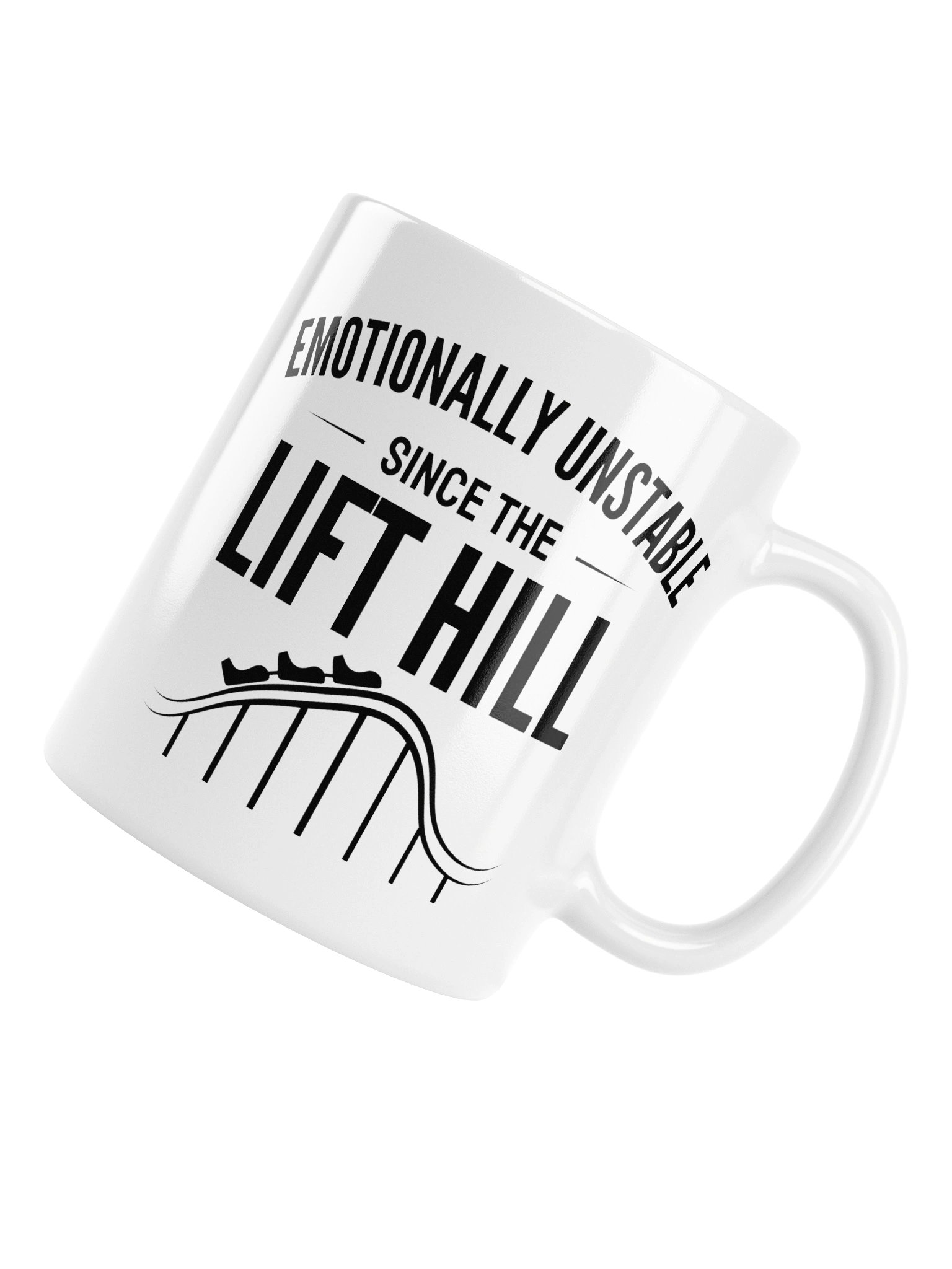 Emotionally Unstable Since the Lift Hill – Roller Coaster Coffee Mug product image (16)