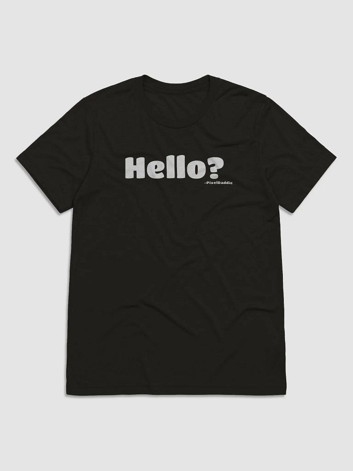 Hello? Tee product image (2)