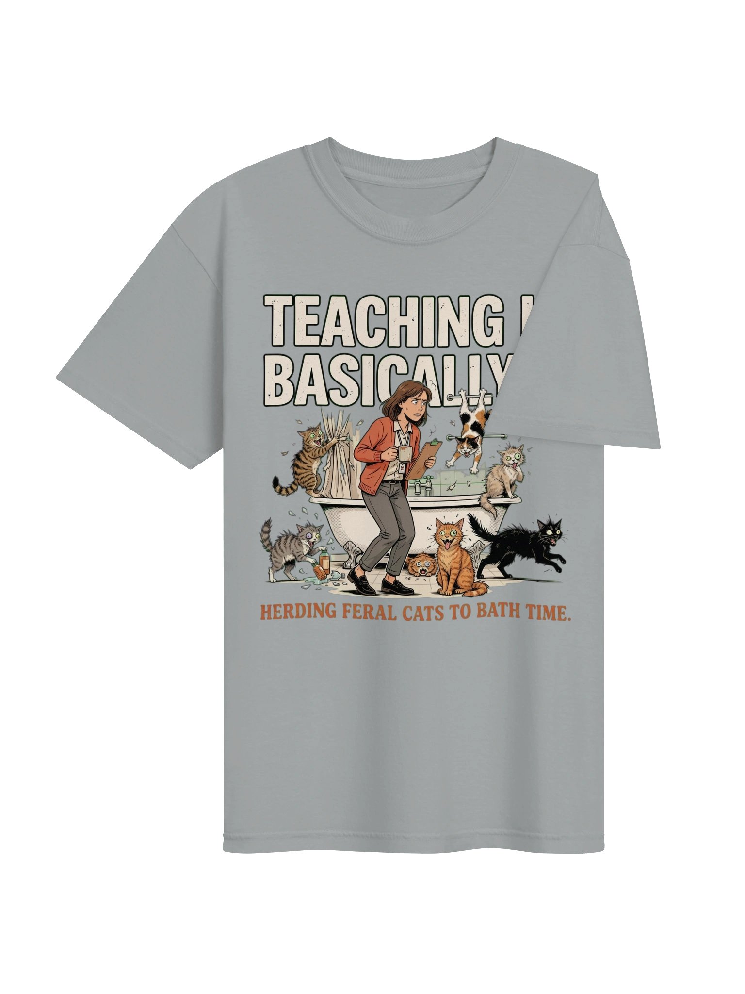 Teaching Is Basically... product image (4)