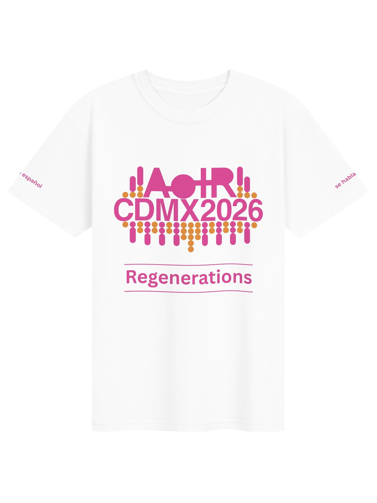 AoIR2026 Regenerations Unisex Conference Tee 'se habla español' - Pink product image (1)