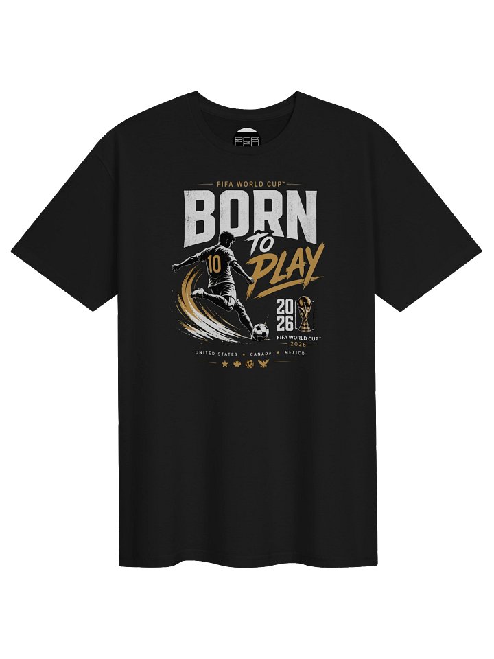 Born to Play FIFA World Cup 2026 T-Shirt product image (1)