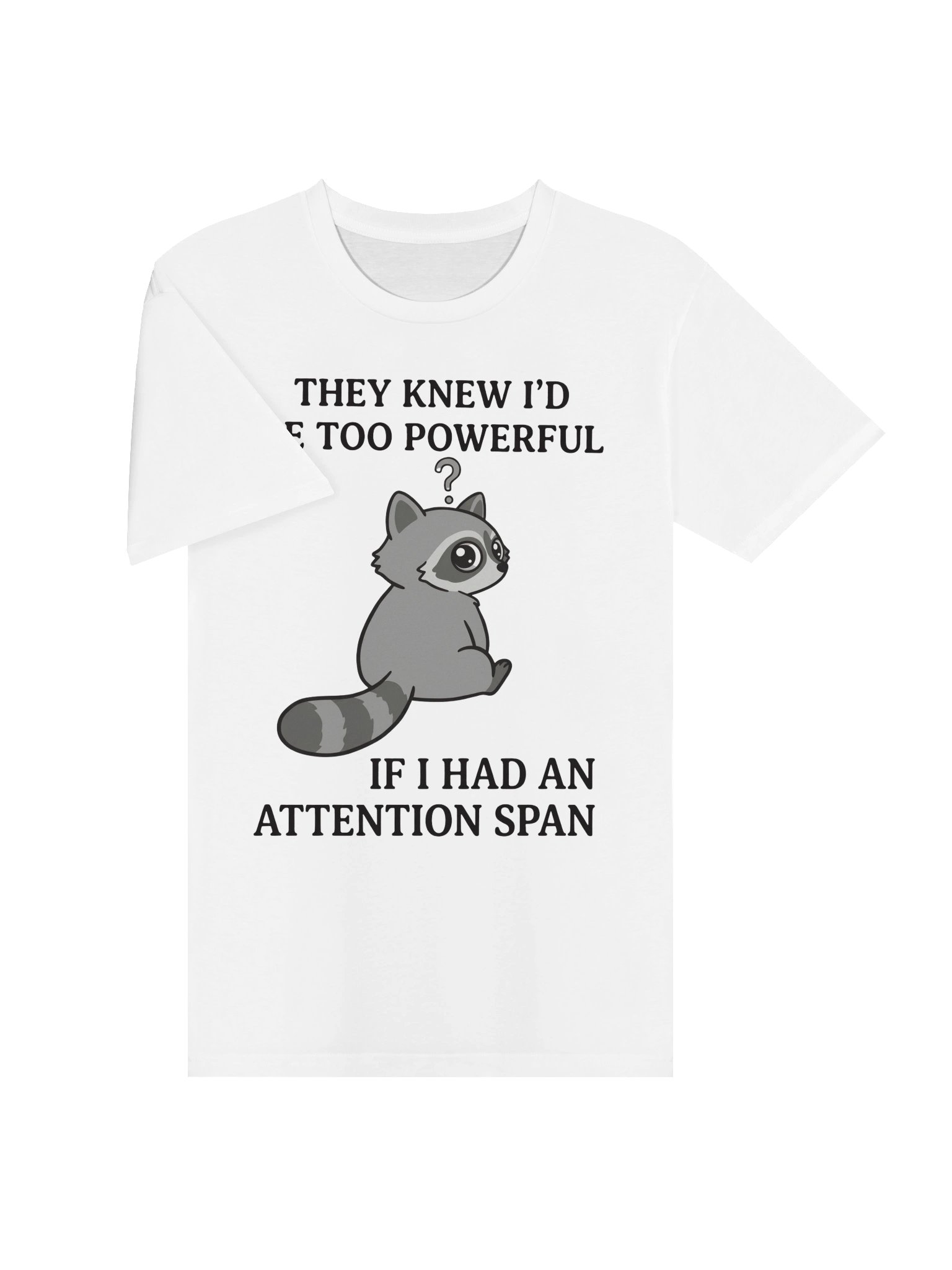 Funny Raccoon Attention Span T-Shirt - Sarcastic Graphic Tee product image (3)