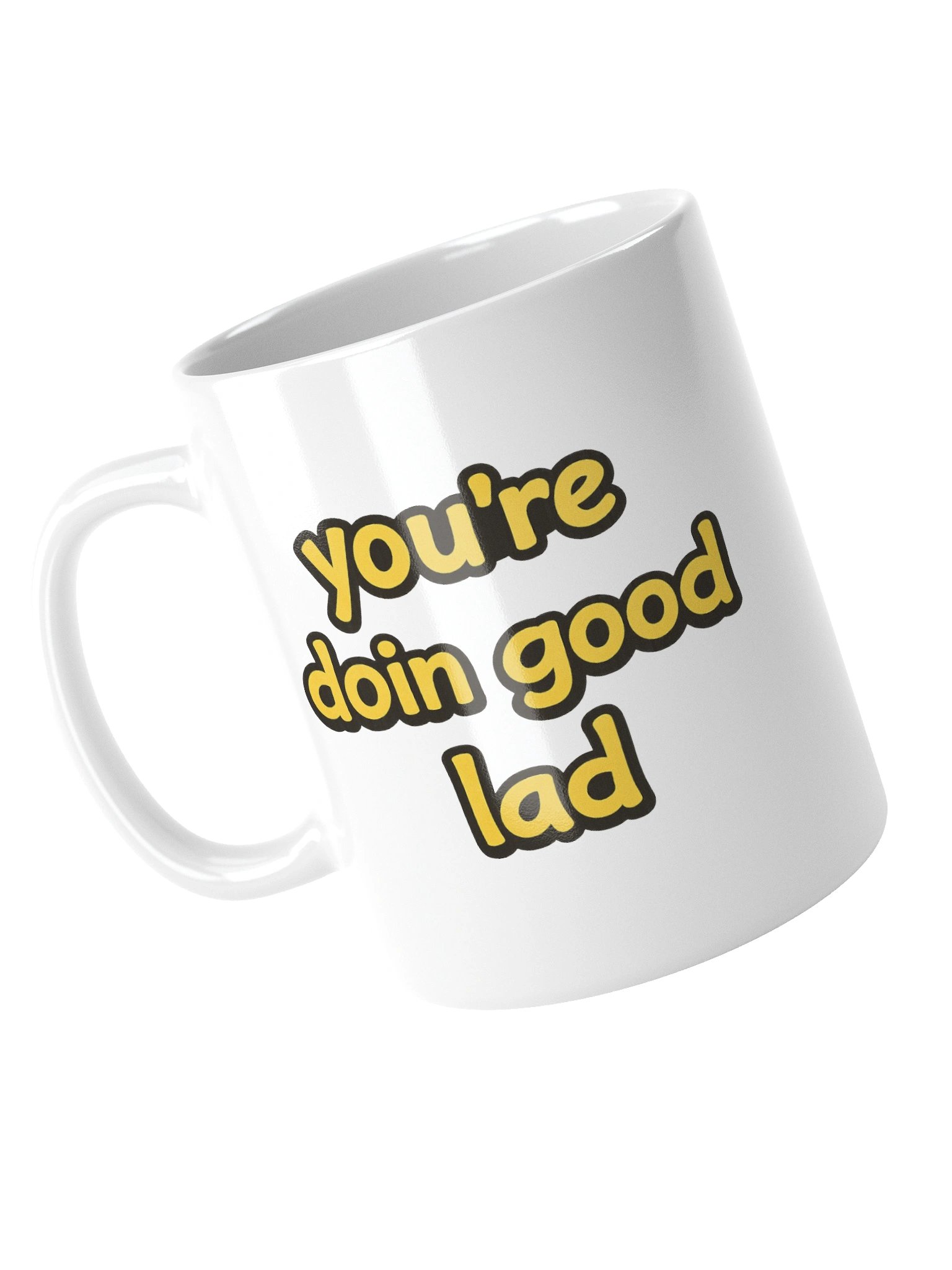You’re Doin Good Lad Mug product image (4)