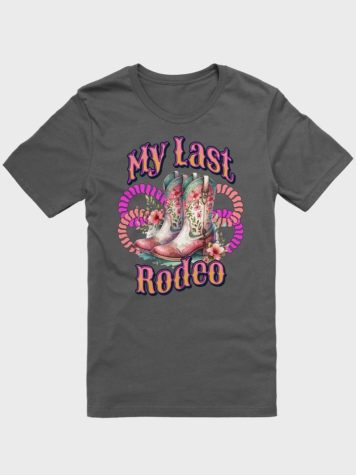 My Last Rodeo Western Supersoft T-Shirt product image (1)