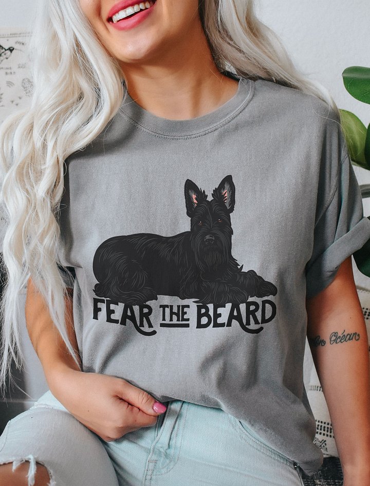 Fear the Beard T-Shirt of a Scottish Terrier | Funny T-Shirt for Bearded Dog Paw-rents product image (2)
