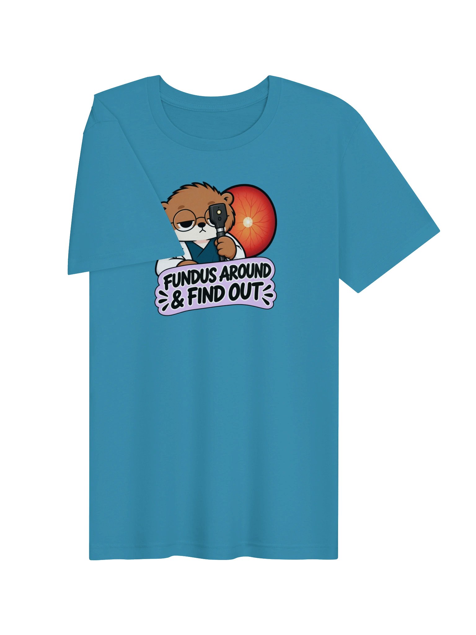 Sleepy Optometrist Fundus Around & Find Out T-Shirt product image (5)