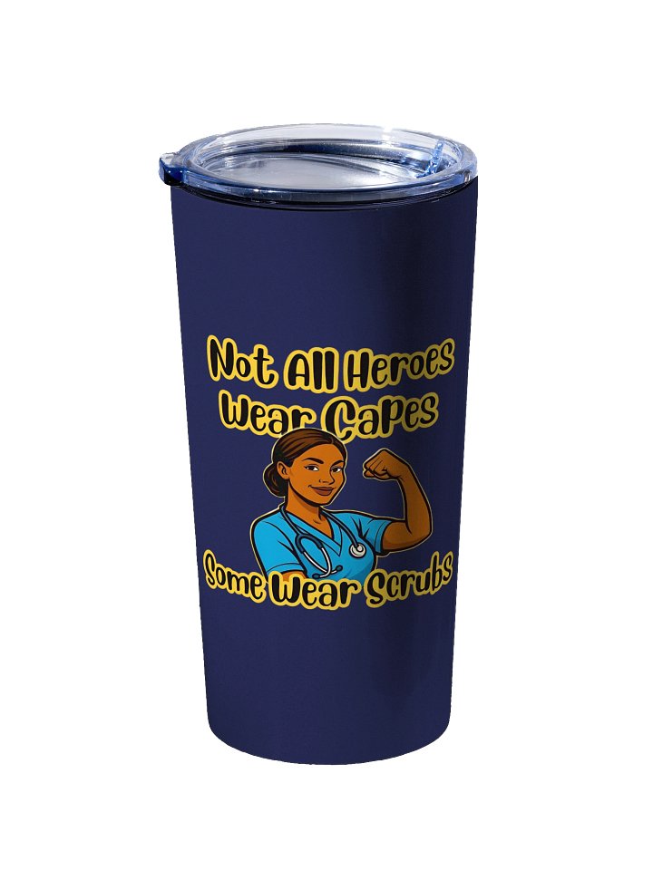 20oz Stainless Steel Dark Blue Tumbler | Not All Heroes Wear Capes, Some Wear Scrubs Tumbler – Perfect for Nurse's, Doctor's, Med Students & Healthcare Workers product image (2)