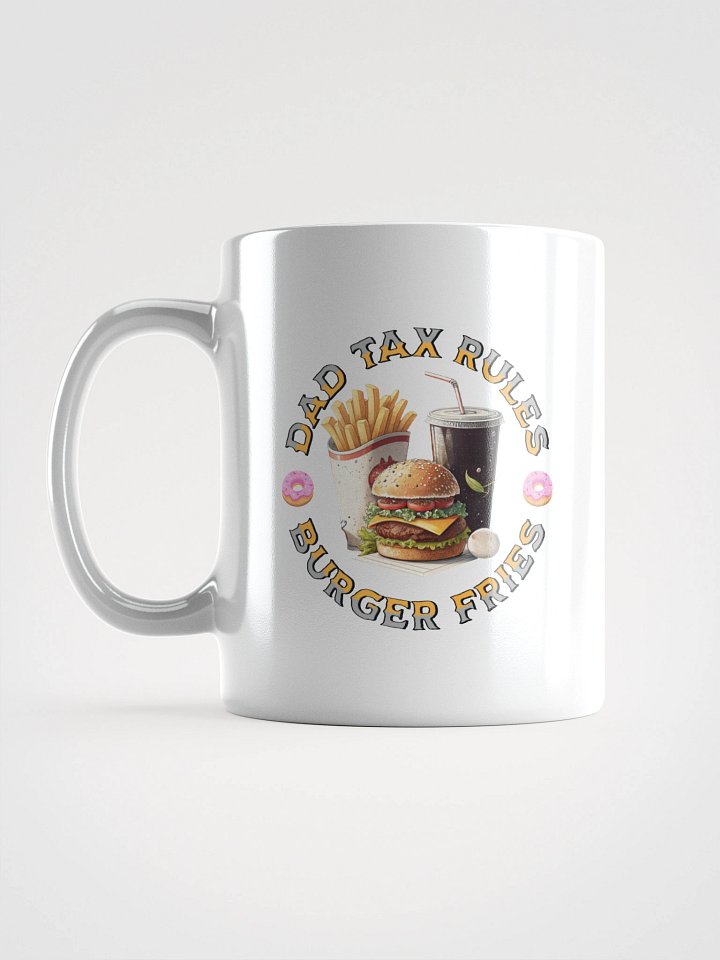 Dad Tax Rules Burger Fries Mug product image (1)