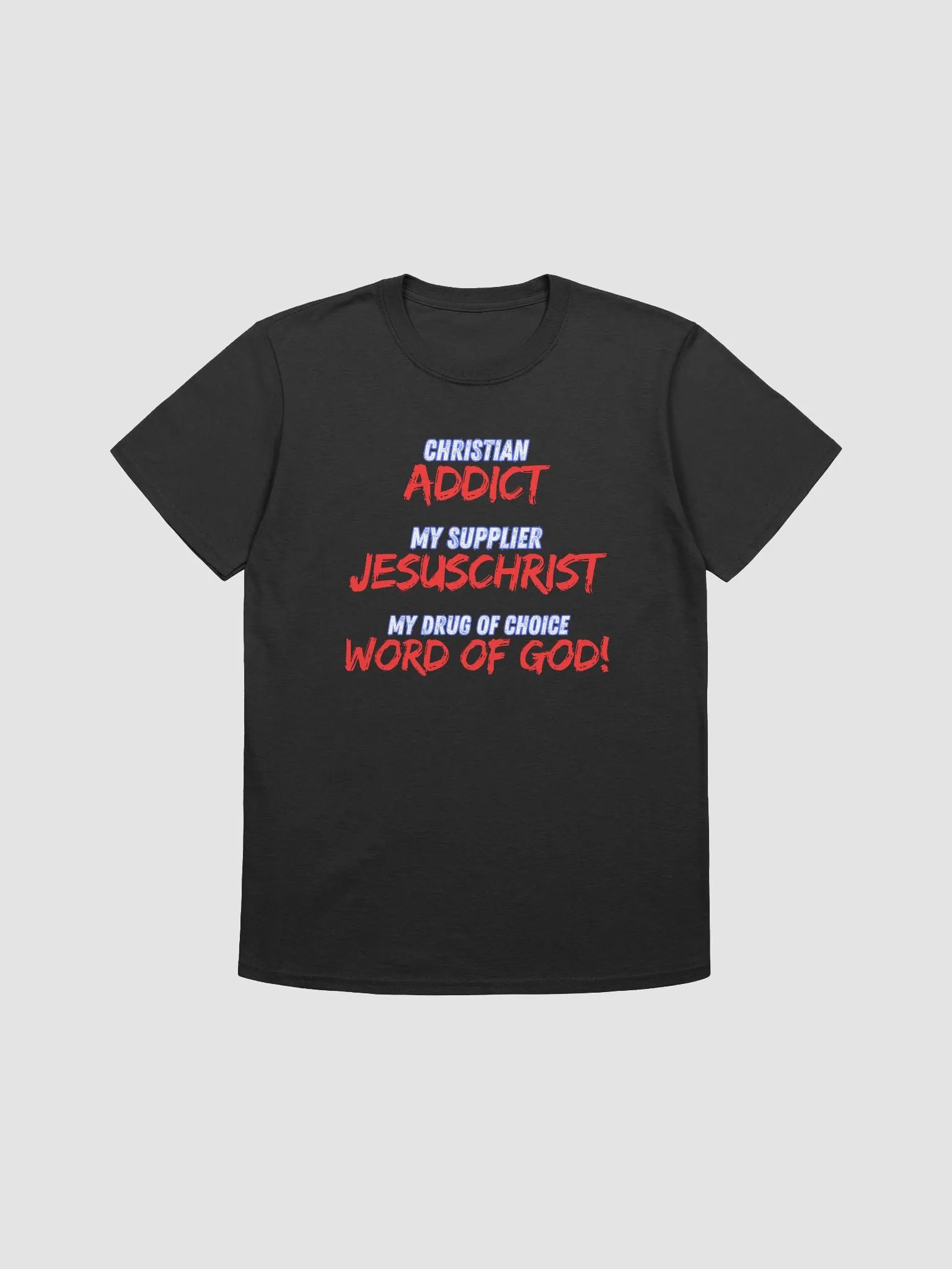 Word of God Addiction T-Shirt product image (1)