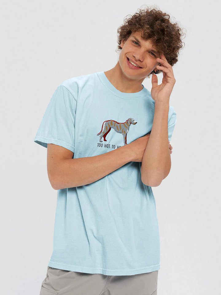 Too Hot to Houndle T-Shirt(Embroidered) of an Irish Wolfhound product image (2)