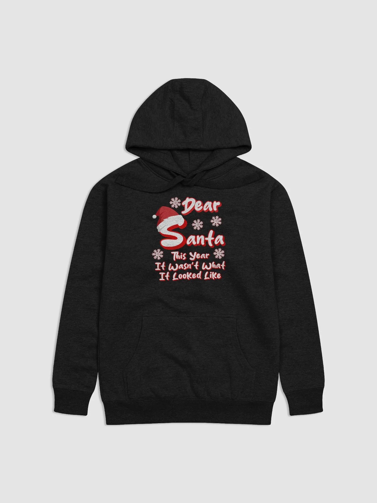 Dear Santa, This Year It Wasn't What It Looked Like Hoodie product image (4)