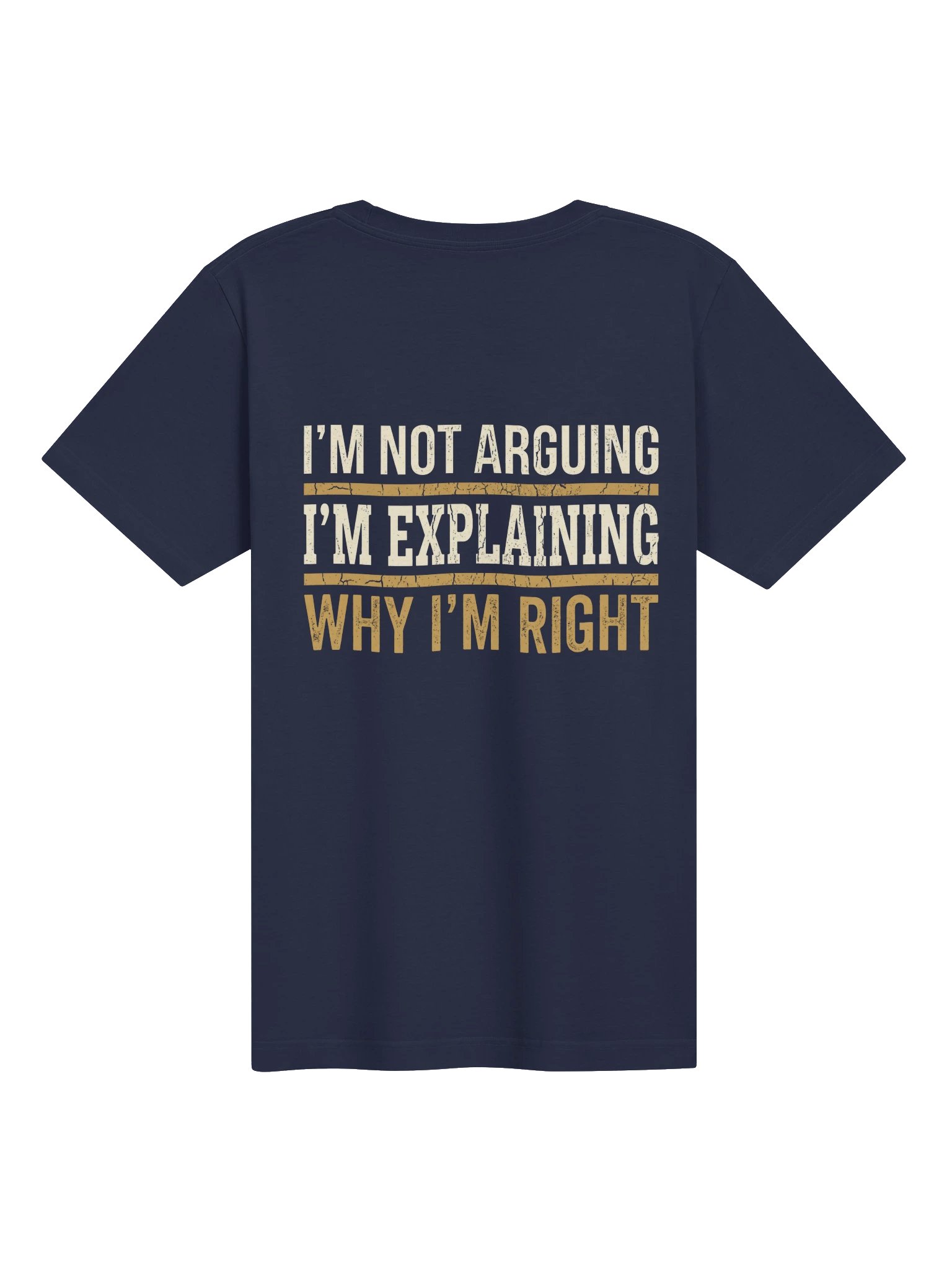 I'm Not Arguing I'm Explaining Why I'm Right Shirt - Funny Husband Gift product image (3)