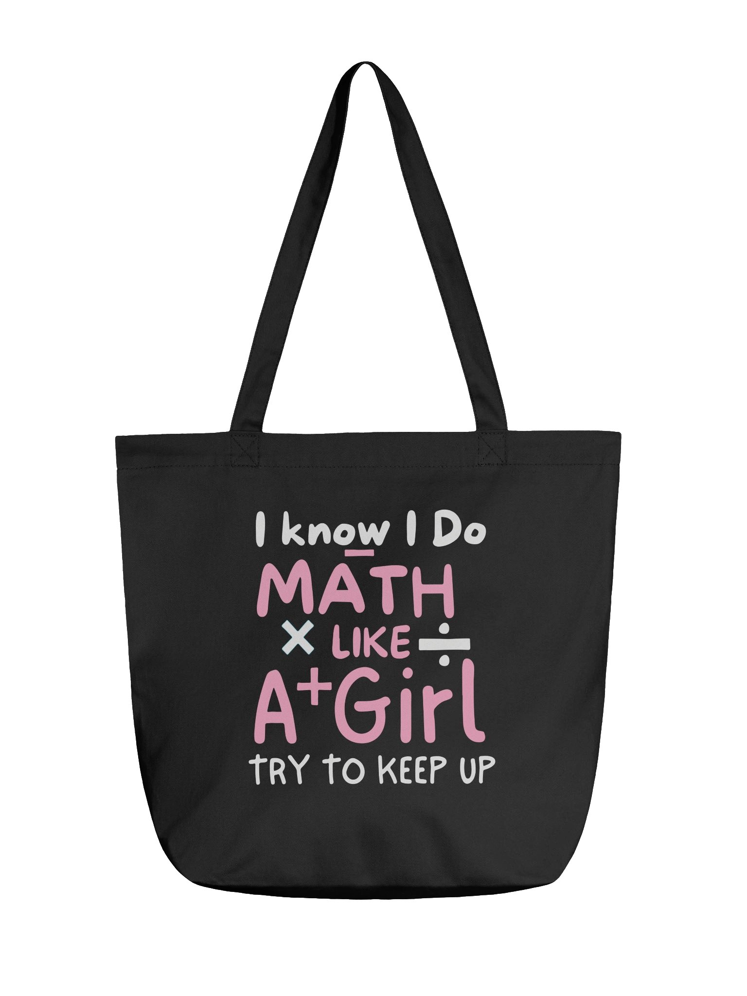Math Teacher Bag I Know I Do Math Like a Girl Tote product image (1)