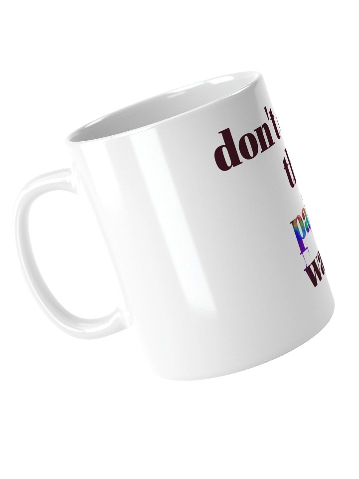 DON'T DRINK THE PAINT WATER mug product image (2)