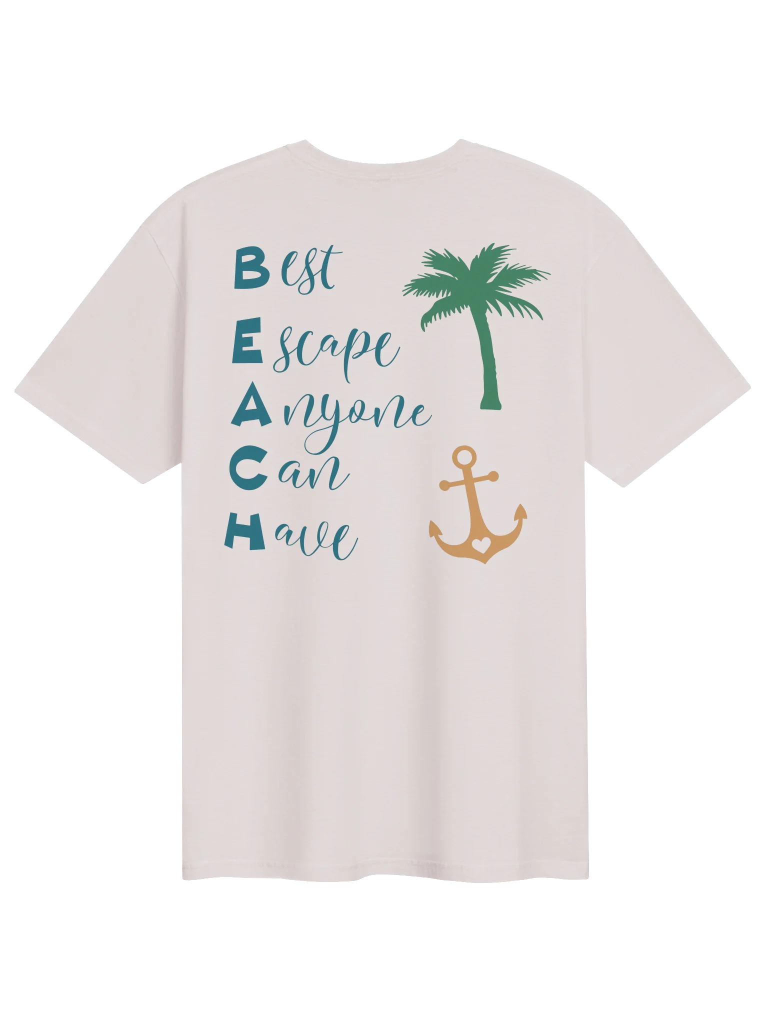BEACH T-Shirt | Best Escape Anyone Can Have product image (1)